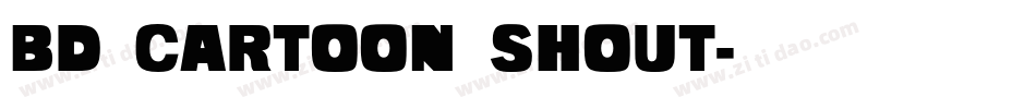 BD Cartoon Shout字体转换